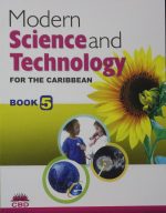 Modern Science and Technology for the Caribbean: Student's Book 5