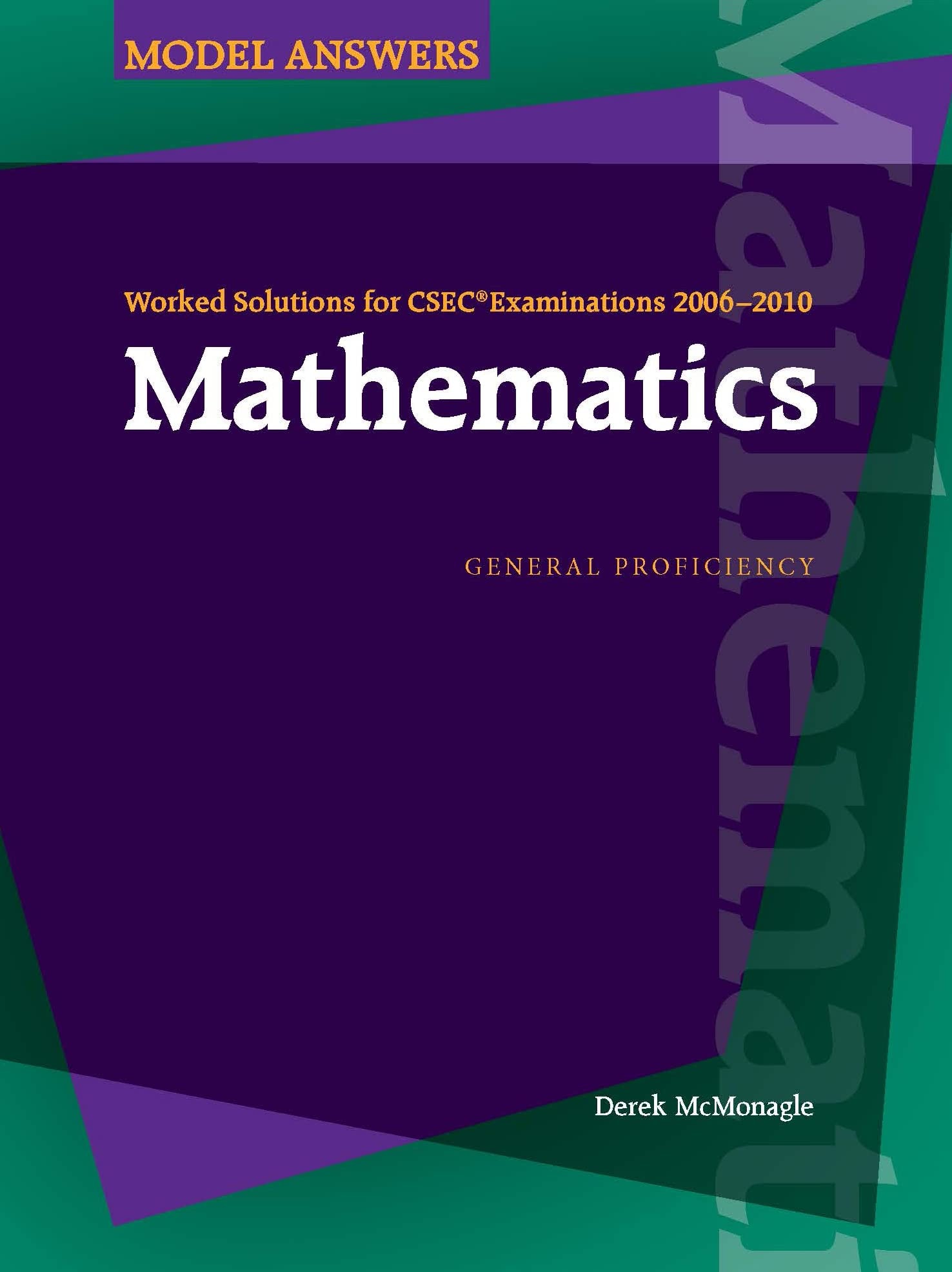 9780230407381 Model Answers: Worked Solutions for CSEC Examinations 2006-2010 Mathematics - Image 1