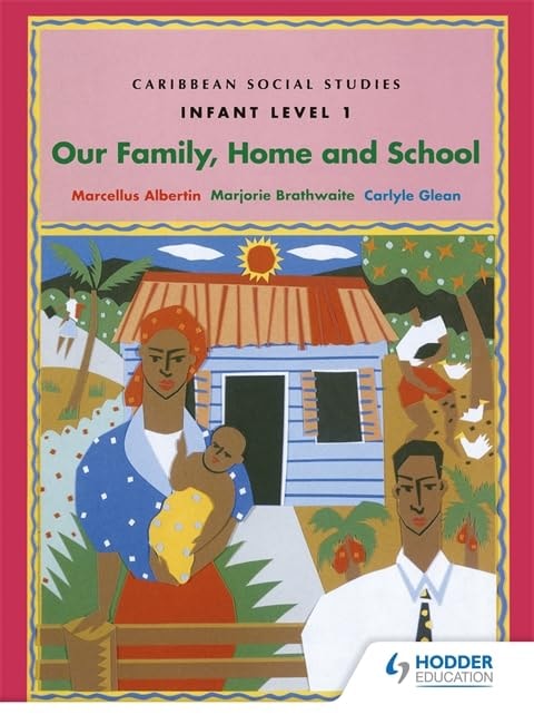 9780435043247 Caribbean Social Studies - Infant Level 1: Our Family, Home and School - Image 1